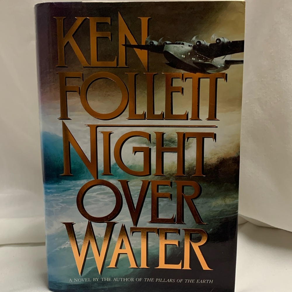 Night Over Water by Ken Follett  (Bestselling Author)
